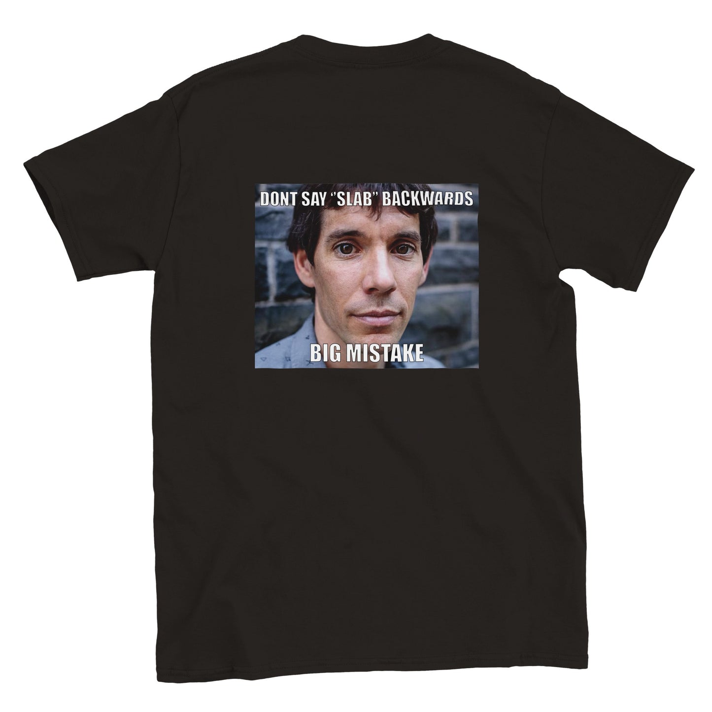 Funny climbing shirt – Dont Say Slab Backwards T Shirt